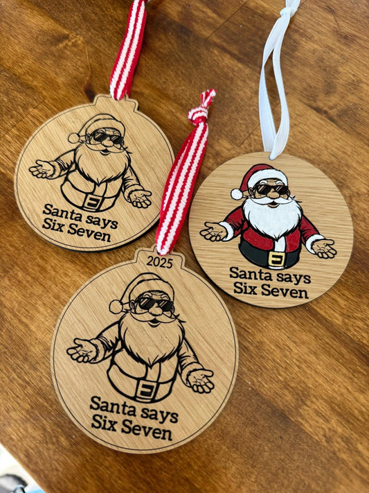 Santa Says Six Seven Kids Christmas Tree Ornament